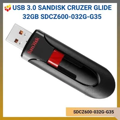 USB 3.0 SanDisk Cruzer Glide 32GB CZ600 SDCZ600-032G-G35