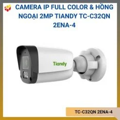 Camera IP Tiandy TC-C32QN 2ENA-4