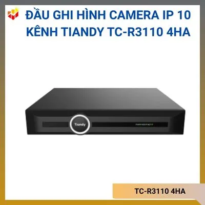 Đầu ghi hình camera IP 10 kênh TIANDY TC-R3110 4HA