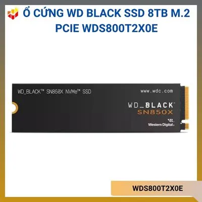 Ổ cứng WD Black SSD 8TB M.2 PCIe WDS800T2X0E