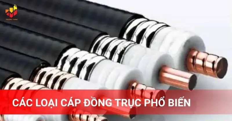 Các loại cáp đồng trục phổ biến