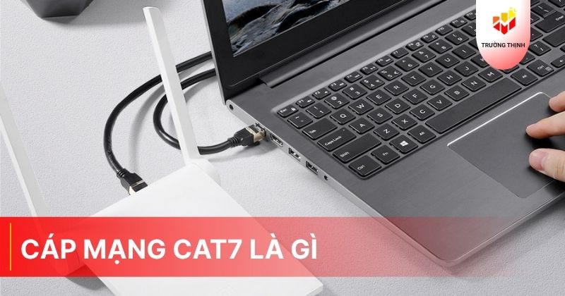 Cáp mạng Cat7 là gì