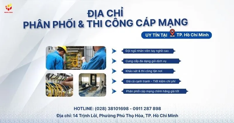 Trường Thịnh - Nhà phân phối cáp mạng và dịch vụ thi công
