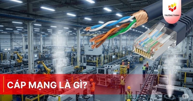 Cáp mạng là gì?