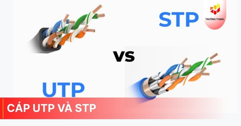 Cáp UTP và STP