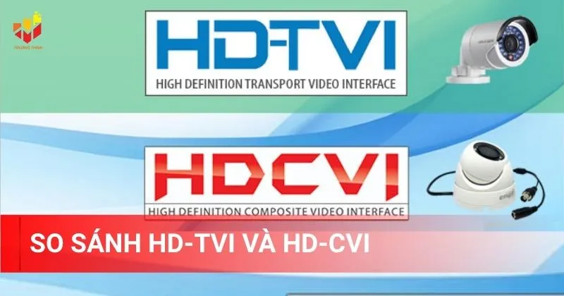 So sánh HD-TVI và HD-CVI