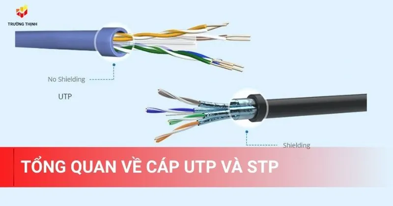 Tổng quan về cáp UTP và STP