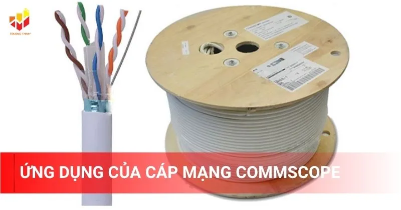 Đặc điểm của cáp mạng Commscope