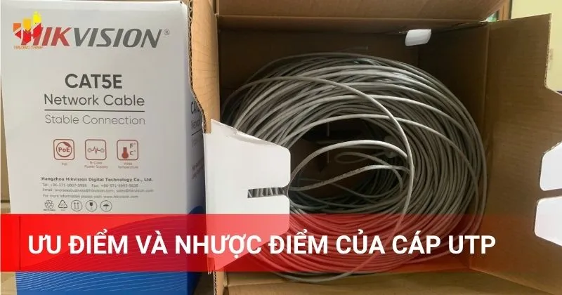 Ưu điểm và nhược điểm của cáp UTP