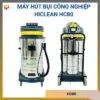 Máy hút bụi công nghiệp Hiclean HC80