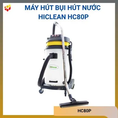 Máy hút bụi hút nước Hiclean HC80P