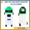 Máy hút bụi nước công nghiệp Kraffer KF130-GREEN