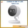 Camera TP-Link Tapo C125