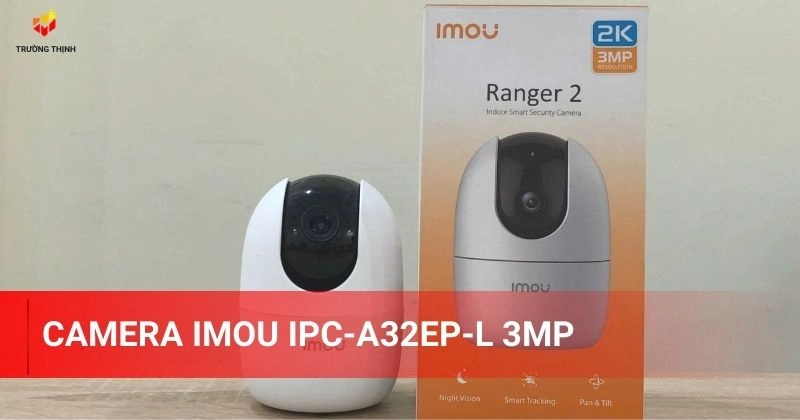 Tổng quan chi tiết về camera Imou IPC-A32EP-L 3MP