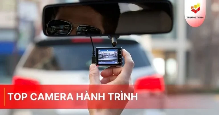 Top camera hành trình tốt nhất hiện nay mà bạn không nên bỏ qua
