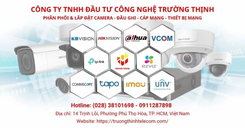 Trường Thịnh Telecom là đơn vị chuyên phân phối camera chính hãng