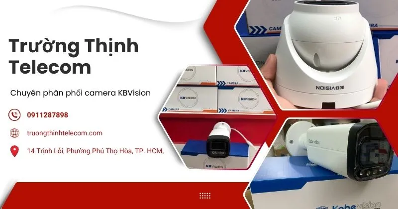 Trường Thịnh - Đơn vị phân phối camera KBVision