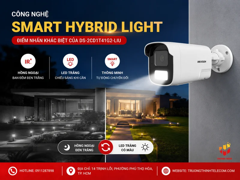 Công nghệ Smart Hybrid Light – Điểm nhấn khác biệt của DS-2CD1T41G2-LIU