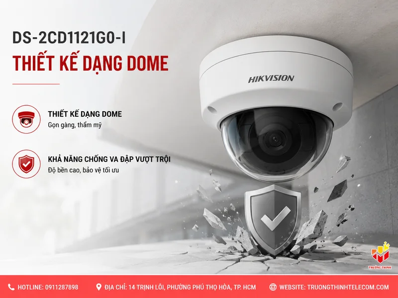 DS-2CD1121G0-I thiết kế dạng Dome và khả năng chống va đập vượt trội
