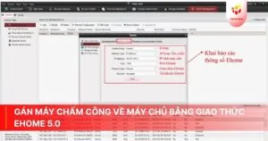 Gán máy chấm công về máy chủ bằng giao thức Ehome 5.0