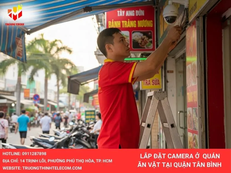 Lắp đặt camera cho quán ăn vặt tại quận Tân Bình