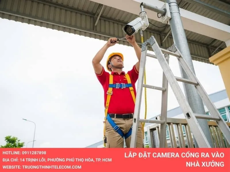 Lắp đặt camera cổng ra vào nhà xưởng