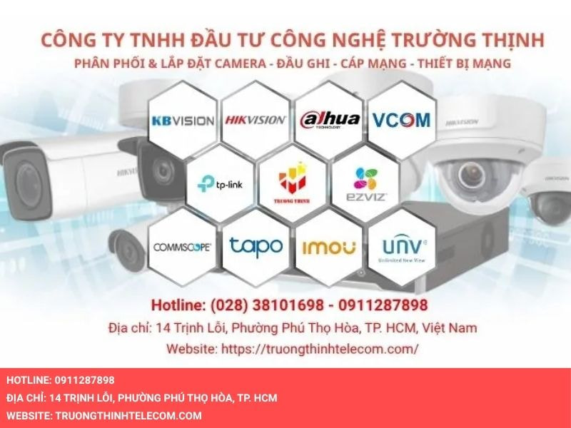 Trường Thịnh Telecom - Nhà phân phối camera uy tín và chất lượng tại TP.HCM