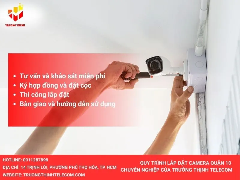 Quy trình lắp đặt camera quận 10 của Trường Thịnh Telecom