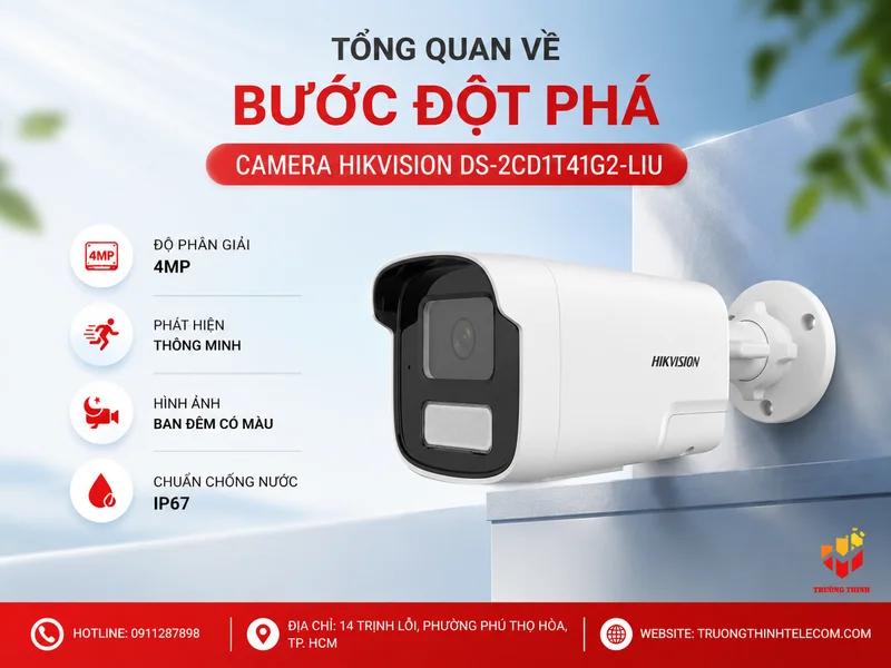 Tổng quan về bước đột phá của Camera Hikvision DS-2CD1T41G2-LIU