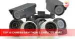 Top 10 camera đàm thoại 2 chiều tốt nhất