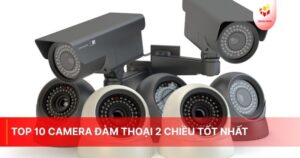 Top 10 camera đàm thoại 2 chiều tốt nhất
