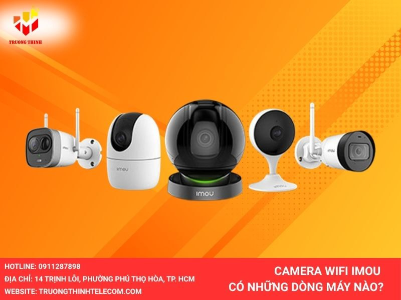 Những dòng máy của Camera Imou