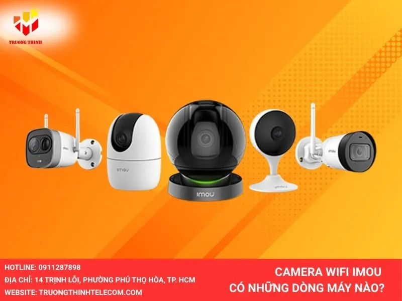 Những dòng máy của Camera Imou