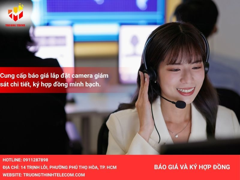 Báo giá và ký hợp đồng lắp đặt camera an ninh
