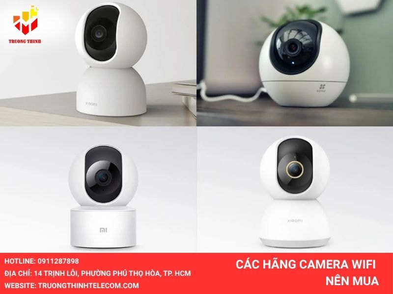 Các hãng camera wifi nên mua