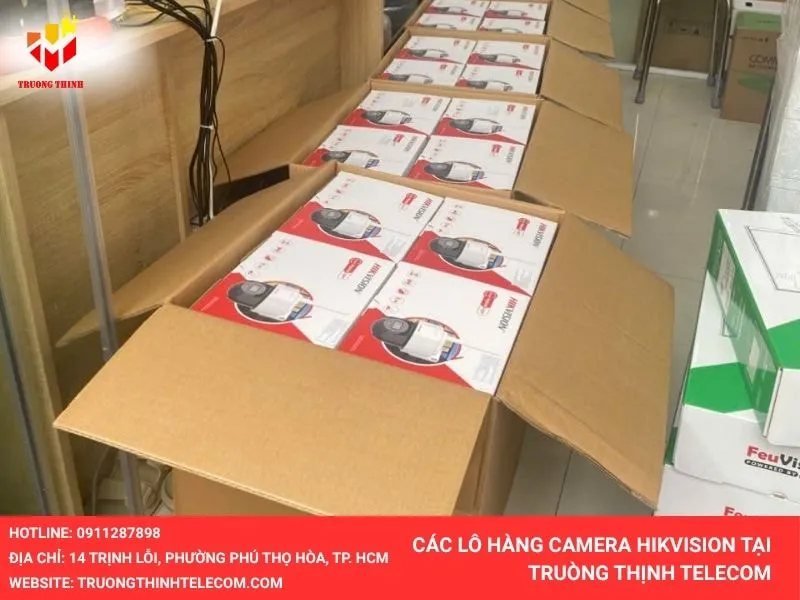 Các lô hàng camera Hikvision Tại Trường Thịnh Telecom