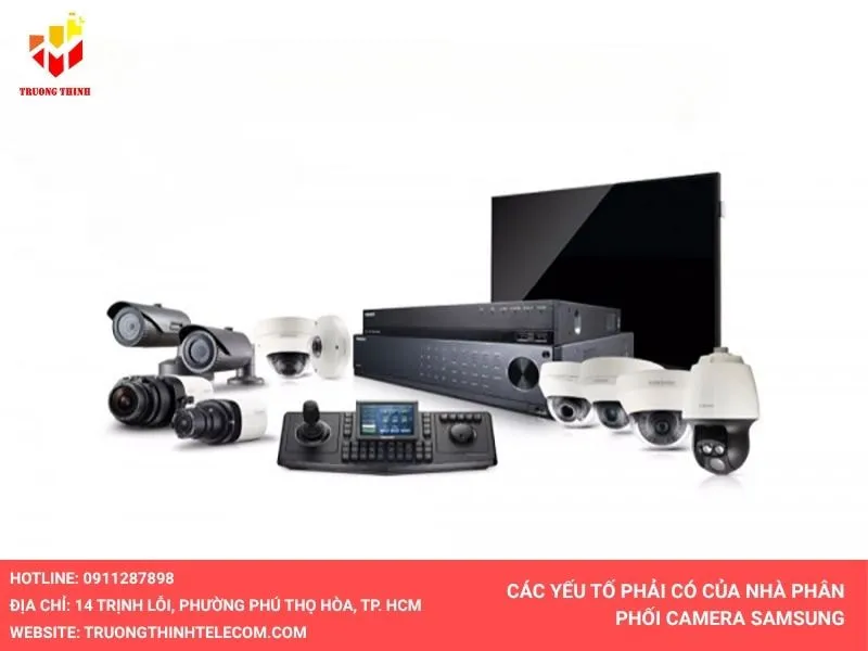 Các yếu tố của nhà phân phối camera Samsung