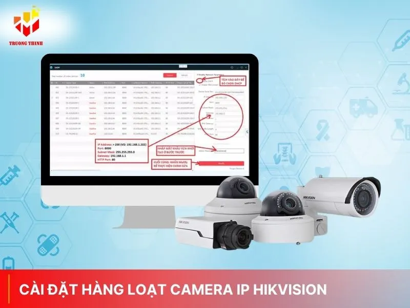 Cài đặt hàng loạt camera IP Hikvision