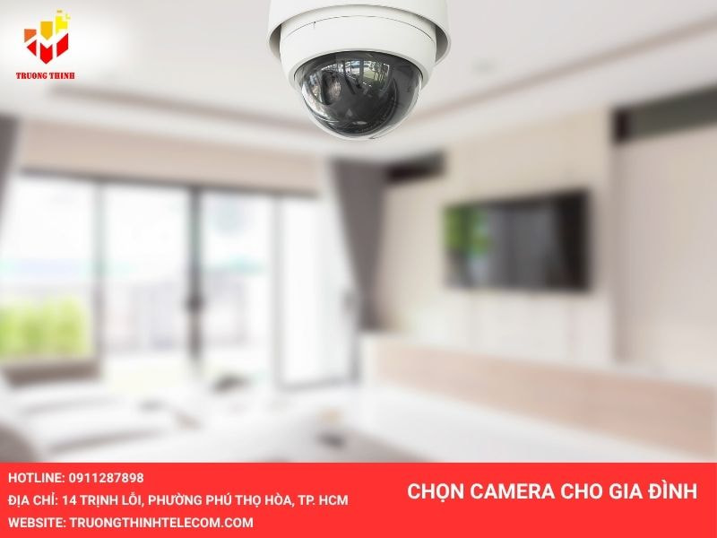 chọn camera cho gia đình