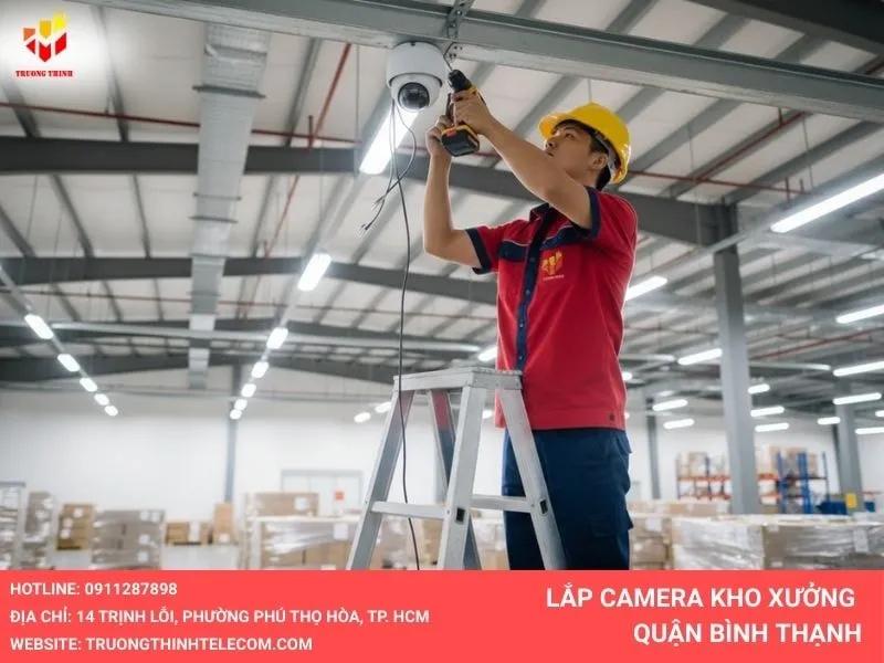 Lắp camera kho xưởng tại quận Bình Thạnh