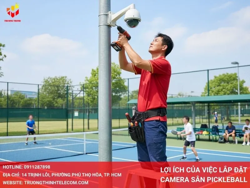 Lợi ích của việc lắp đặt camera sân pickleball