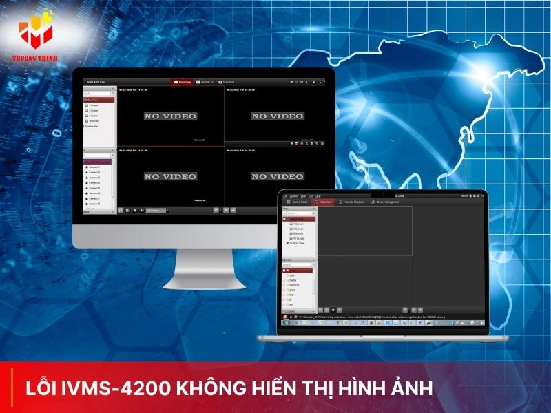 Lỗi iVMS-4200 không hiển thị hình ảnh