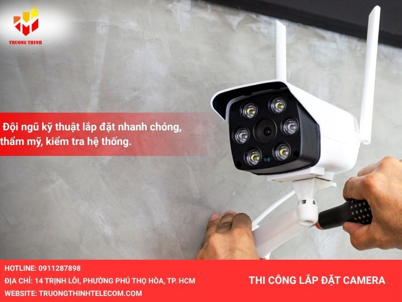 Thi công lắp đặt Camera