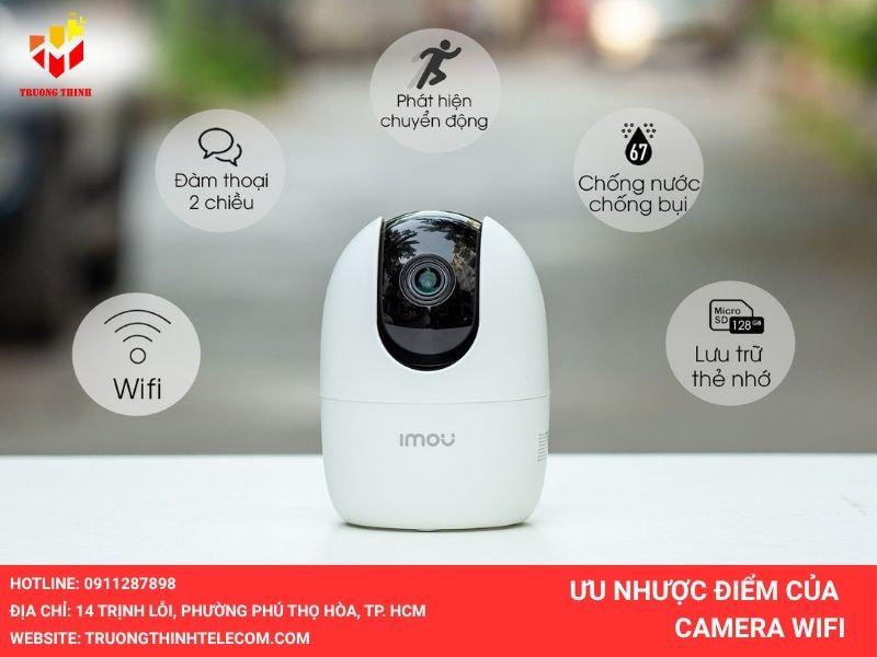 Ưu nhược điểm Camera wifi