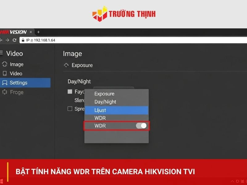 Bật tính năng WDR trên camera Hikvision TVI
