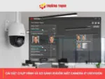 Cài đặt chụp hình và so sánh khuôn mặt camera IP Hikvision