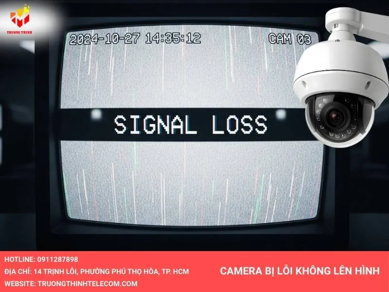 Camera bị lỗi không lên hình 