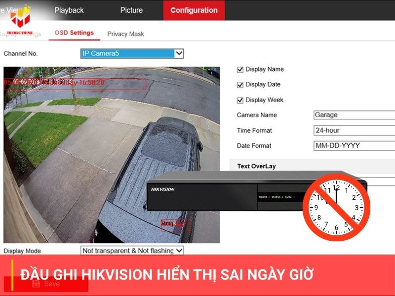 Đầu ghi hikvision hiển thị sai ngày giờ