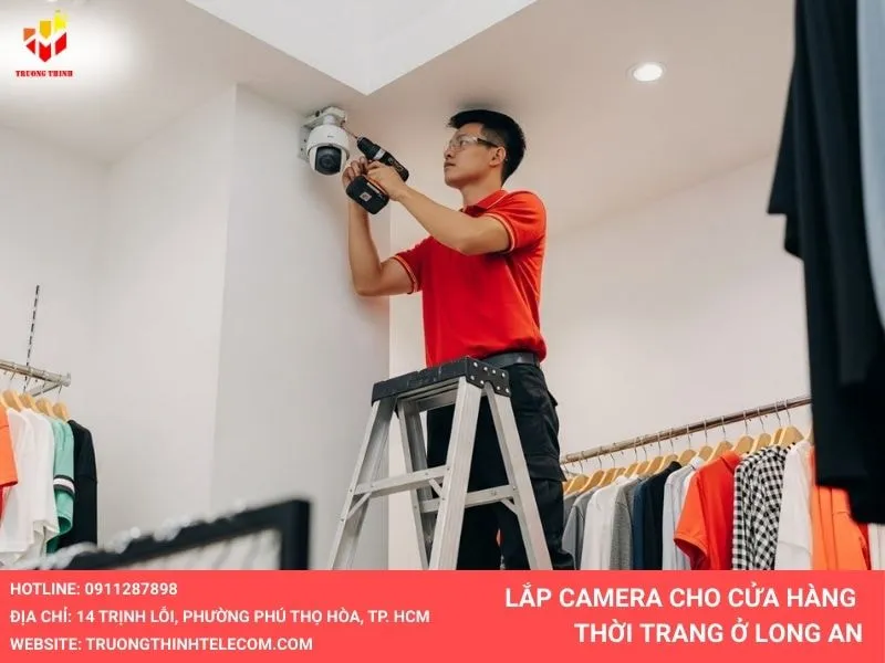 Lắp đặt camera cho cửa hàng thời trang ở Long An