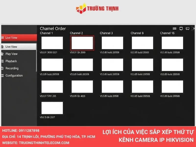 Lợi ích của việc sắp xếp thứ tự kênh camera IP Hikvision